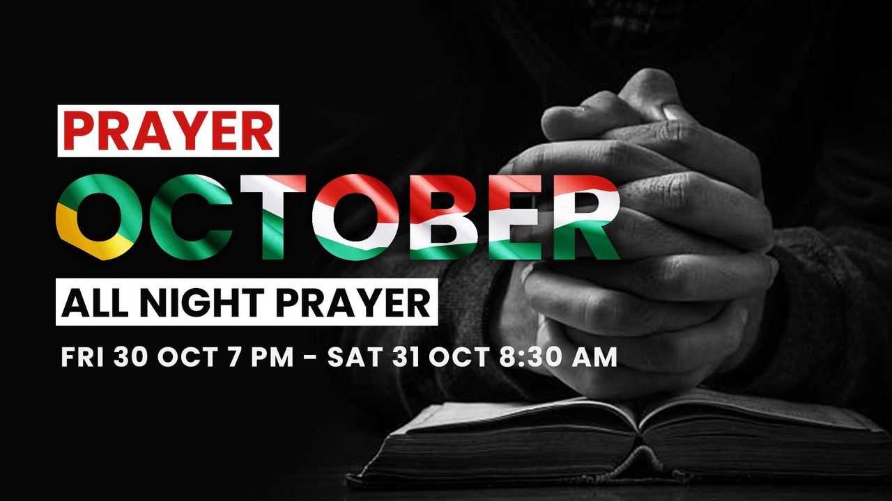 Prayer October — All Night Prayer, Friday 30 October 7pm to Saturday 31 October 8:30am